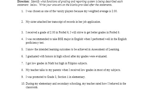 Direction: Identify what functions of grading and