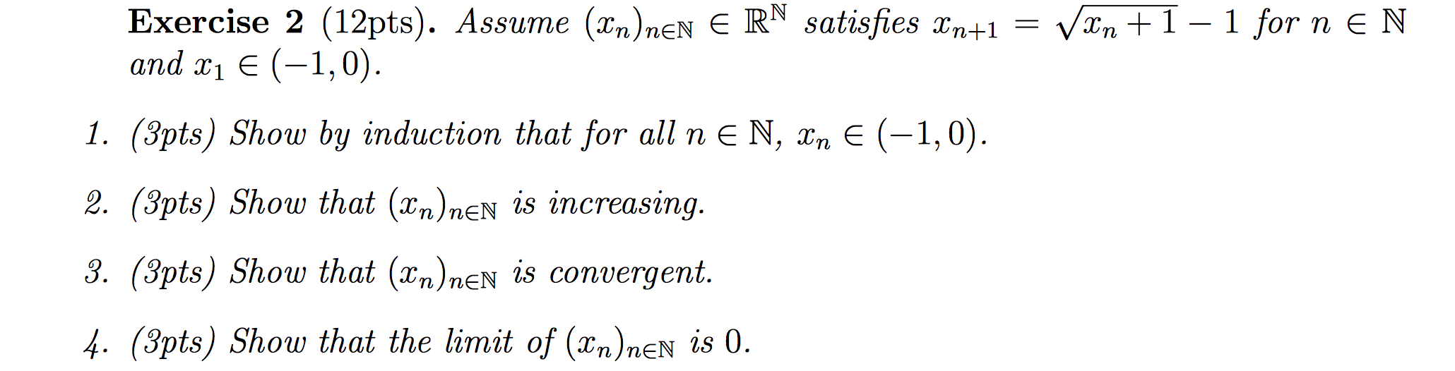 Assume(x)R^Nsatisfiesx =(x+1)1fornNn andx1(1,0).