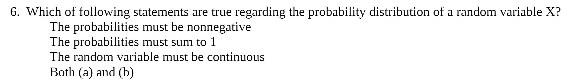 6. Which of following statements are true