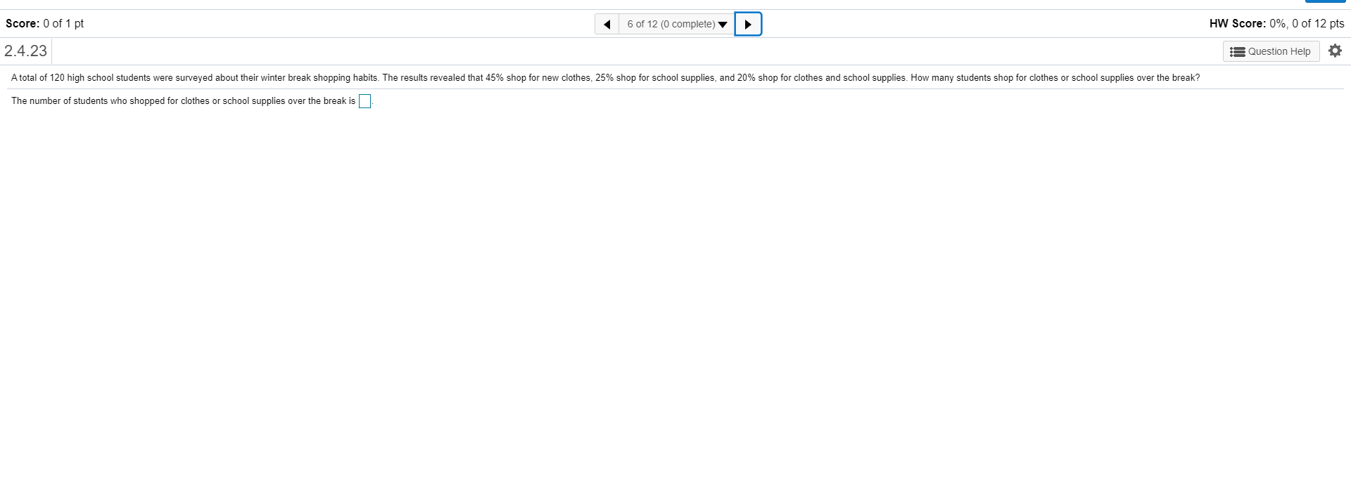 Score: 0 of 1 pt 6 of 12 (0 complete) HW Score: