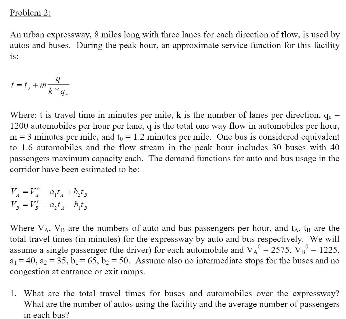 Problem 2: An urban expressway, 8 miles long with