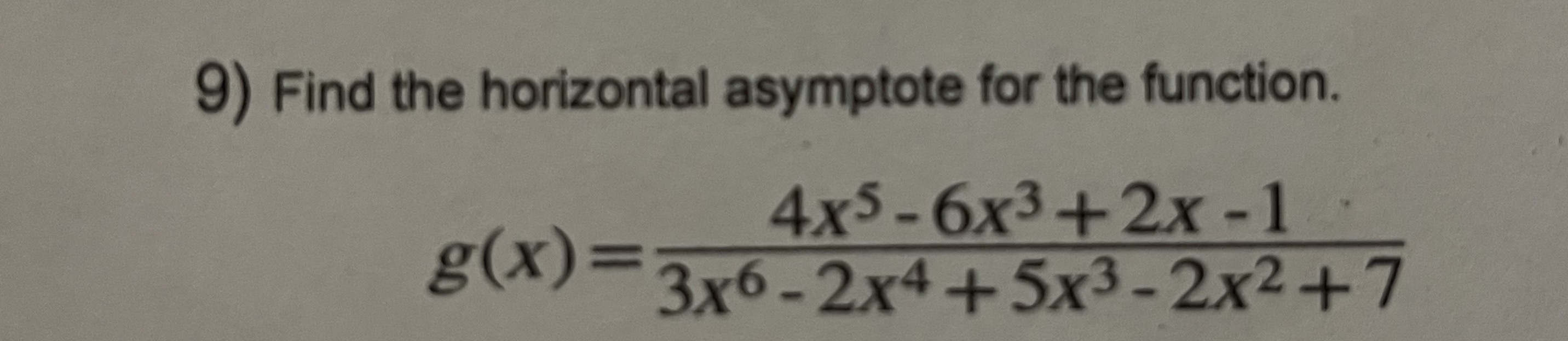 9) Find the horizontal asymptote for the