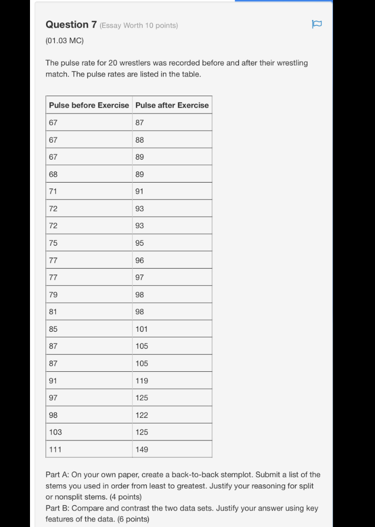 Question 7 (Essay Worth 10 points) (01.03 MC) The