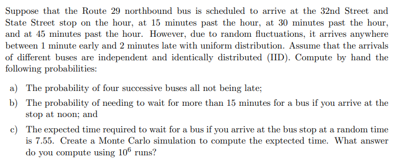 Suppose that the Route 29 northbound bus is