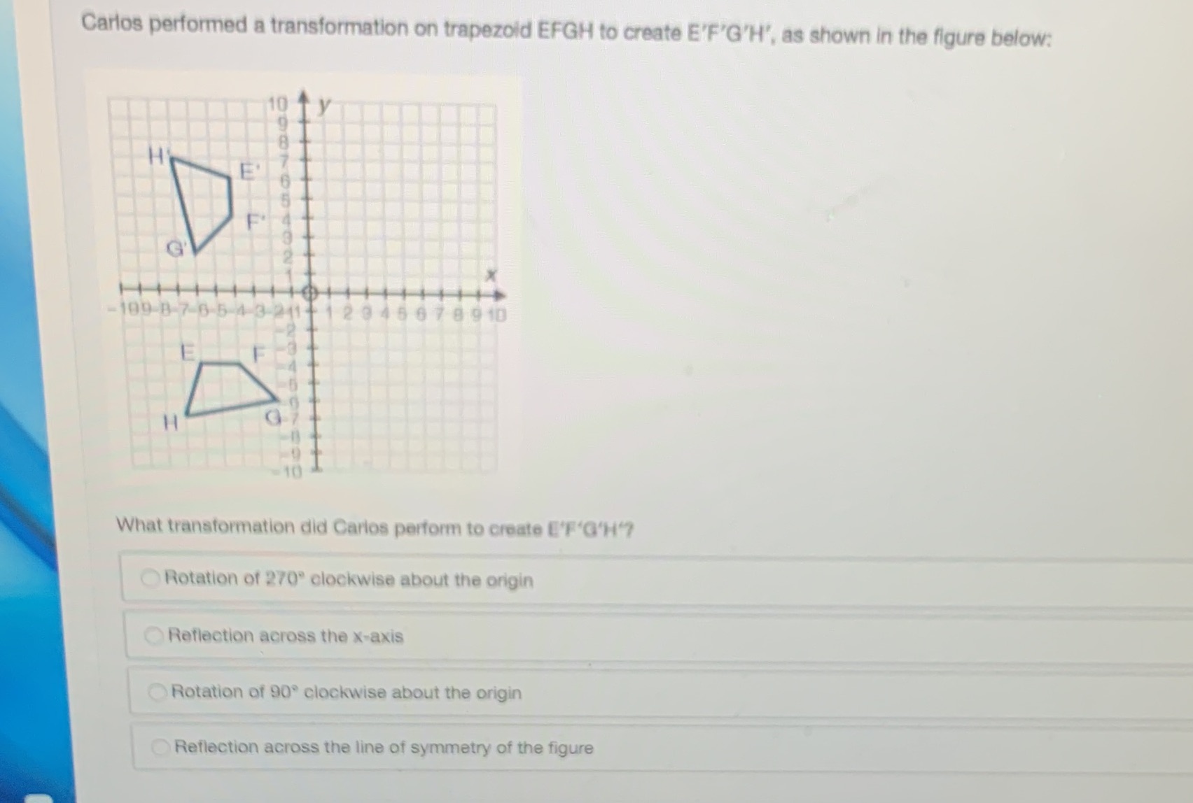 Carlos performed a transformation on trapezoid