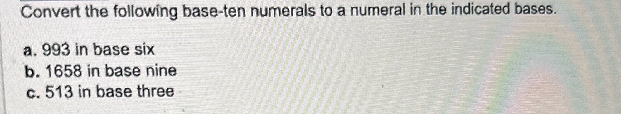 Convert the following base-ten numerals to a