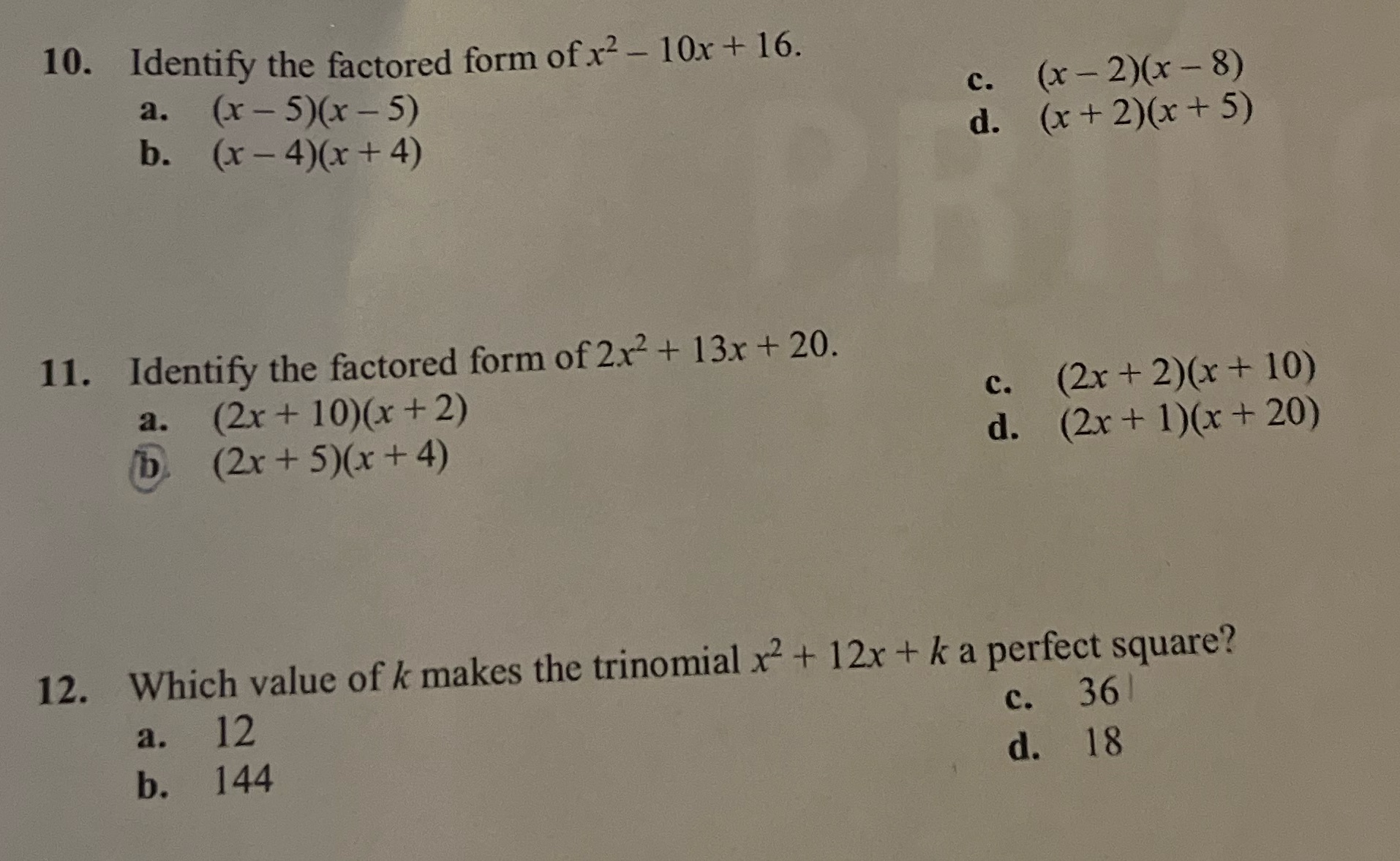 10. Identify the factored form of x2 - 10x + 16.