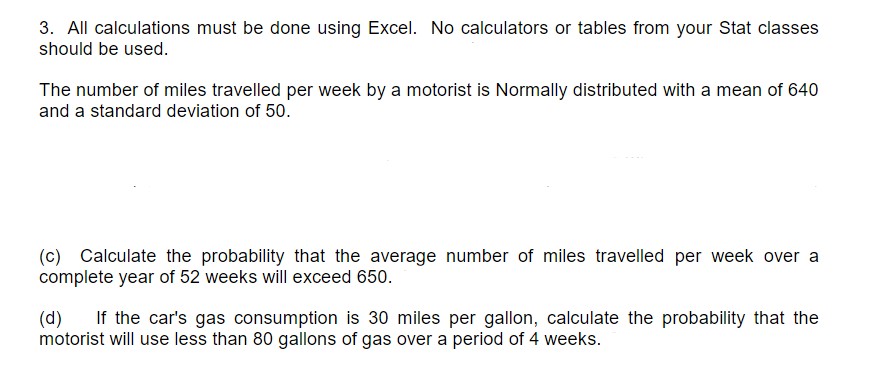 MUST USE EXCEL AND WRITE DOWN THE STEPS IN
