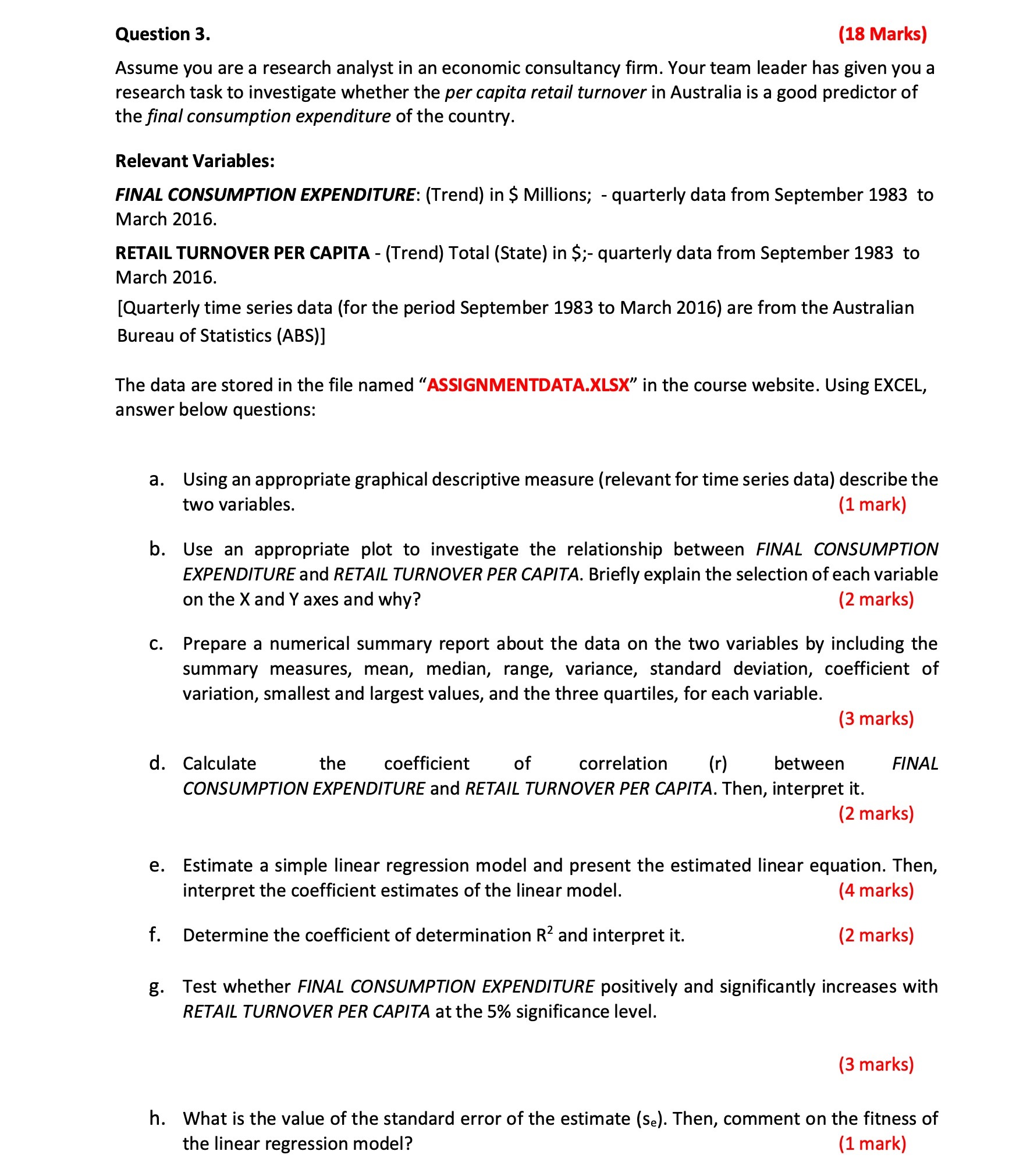 Question 3. (18 Marks) Assume you are a research