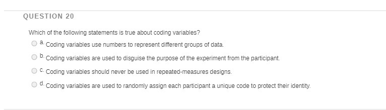 QUESTION 20 Which of the following statements is