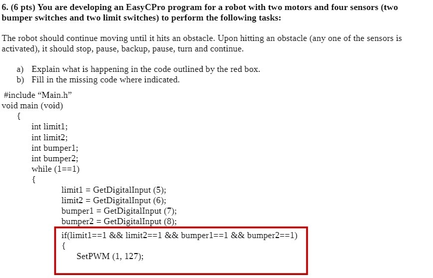 6 . ( 6 pts ) You are developing an Easy CPro