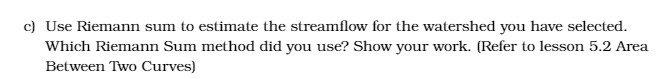 c) Use Riemann sum to estimate the streamflow for