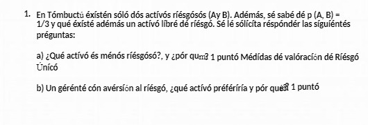 1. En Tombuctu existen solo dos activos riesgosos