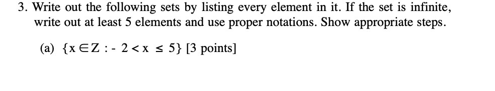 3. Write out the following sets by listing every