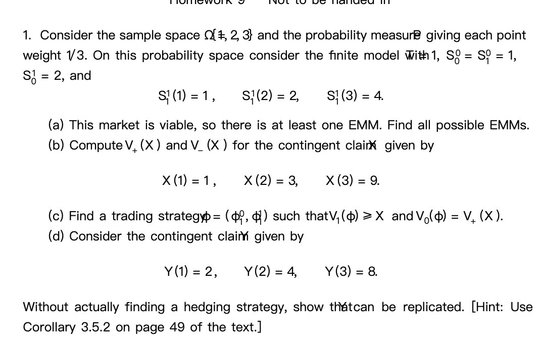 1. Consider the sample space ( 1, 2, 3) and the