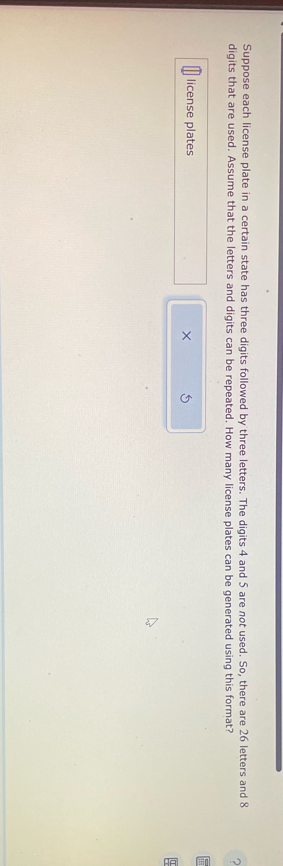 Suppose each license plate in a certain state has