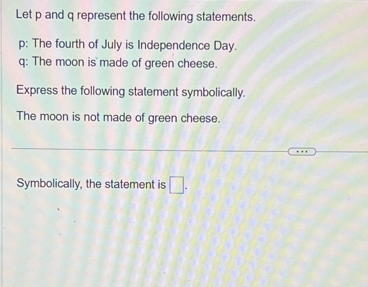 Let p and q represent the following statements.