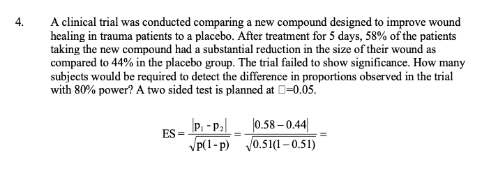 A clinical trial was conducted comparing a new