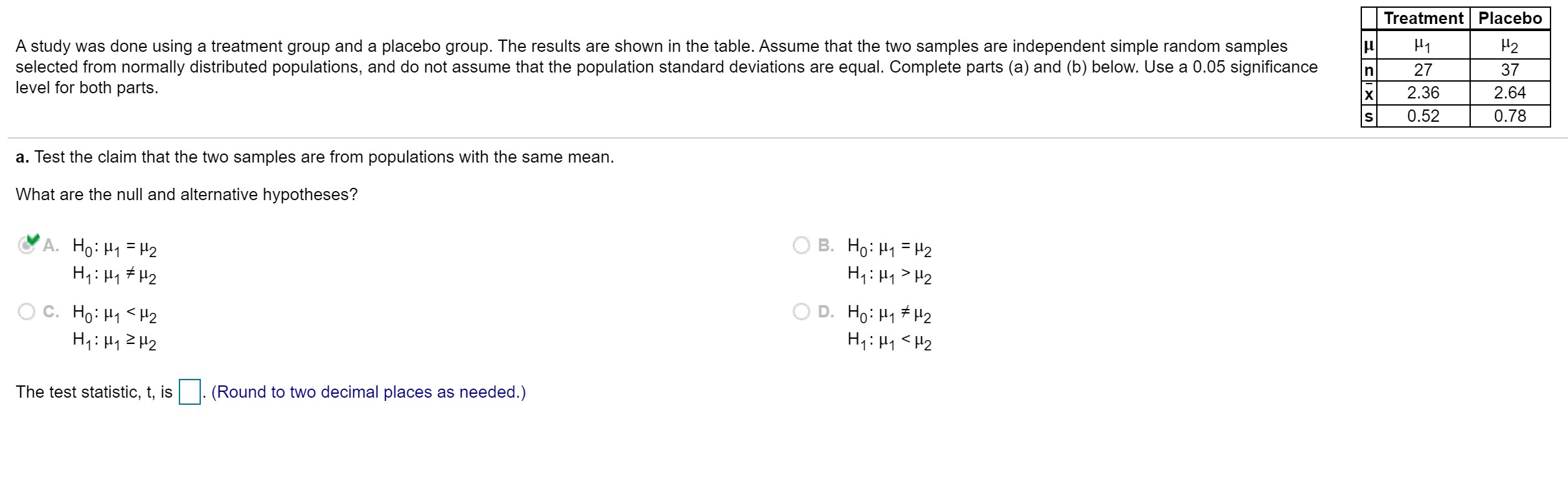 Please fin t and p-value. Thank you! A study was