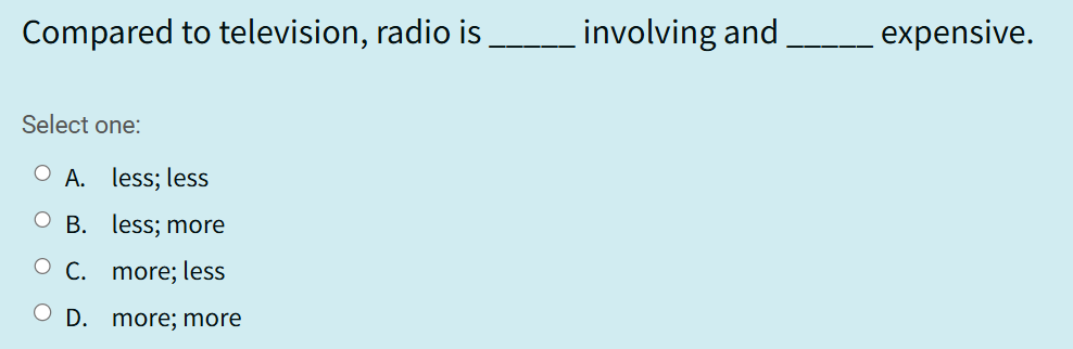 What is the correct answer? Compared to