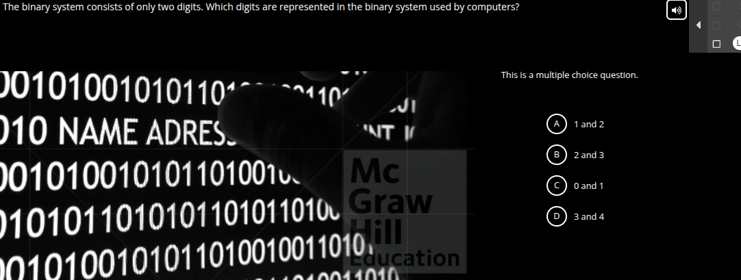 The binary system consists of only two digits.
