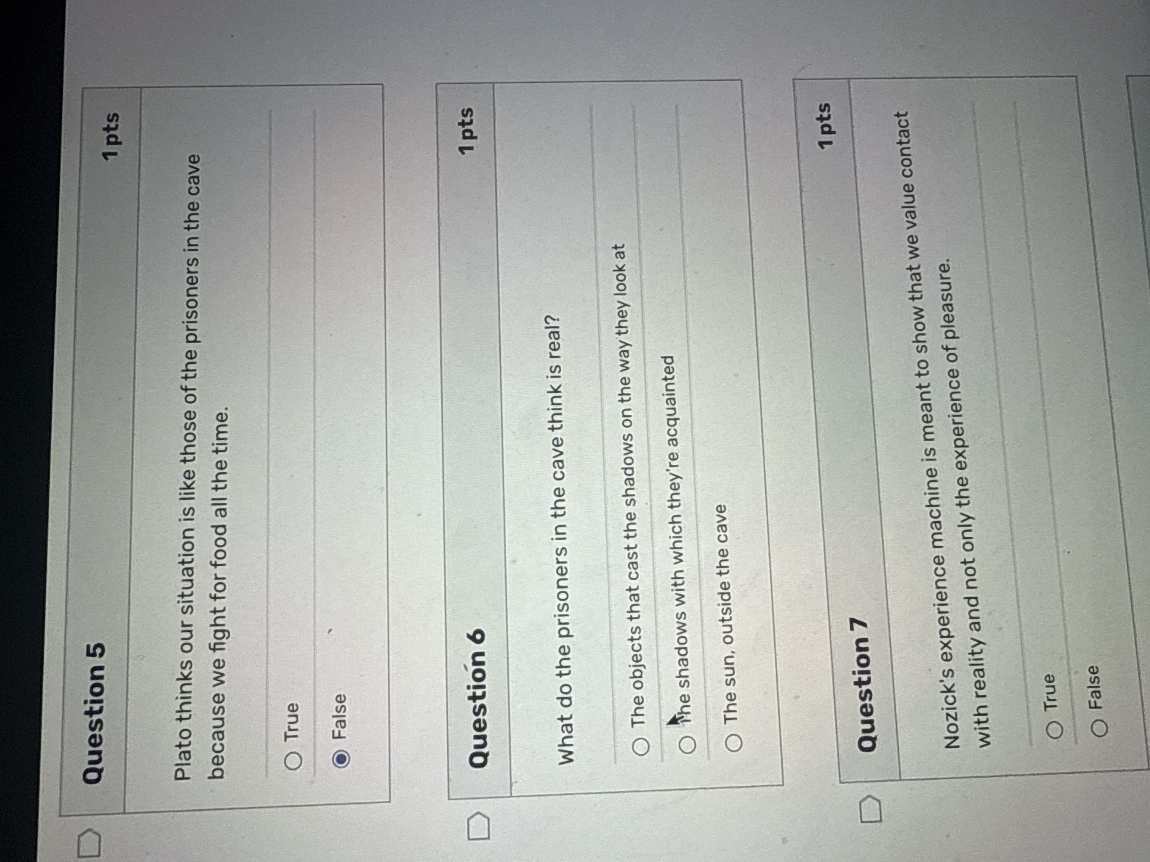 #6 D Question 5 1 pts Plato thinks our situation