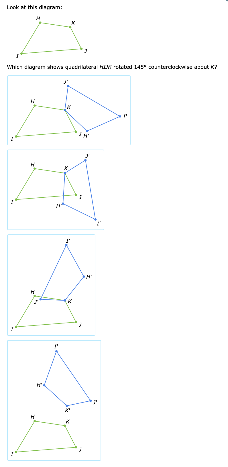 Look at this diagram: H K Which diagram shows