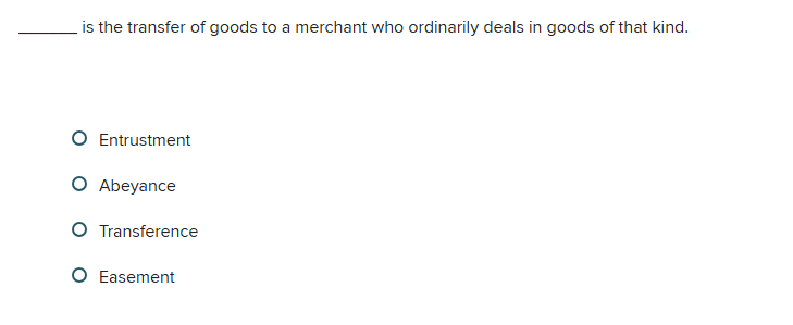 d is the transfer of goods to a merchant who