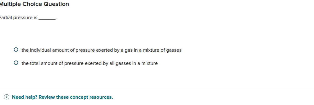 Multiple Choice Question Jartial pressure is the