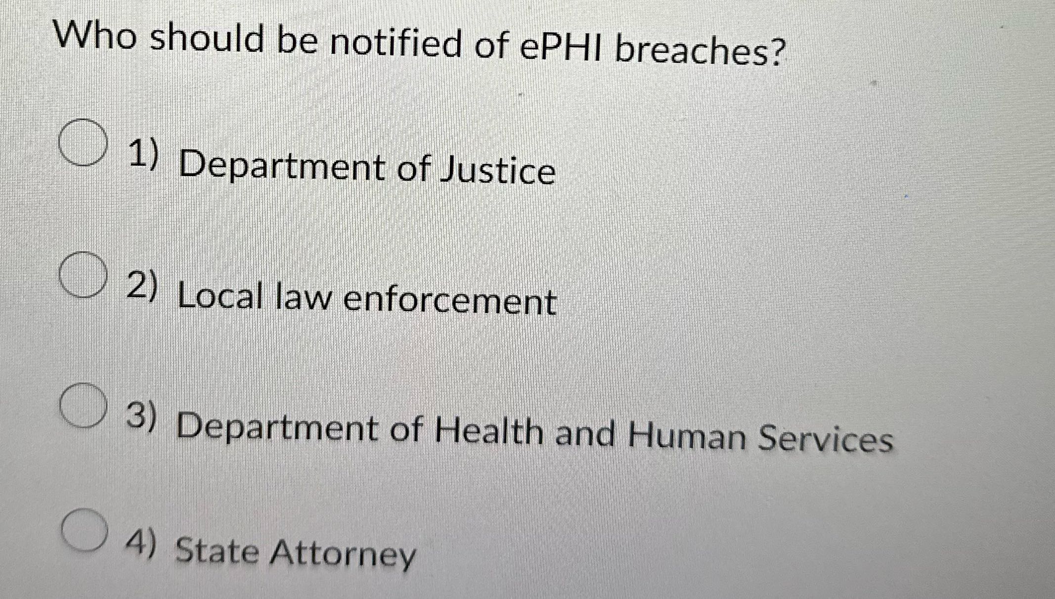 Solve Who should be notified of ePHI breaches? O