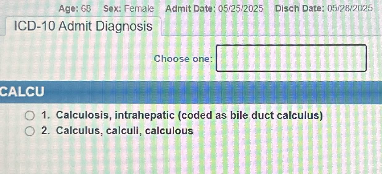 Which one? Age: 68 Sex: Female Admit Date: