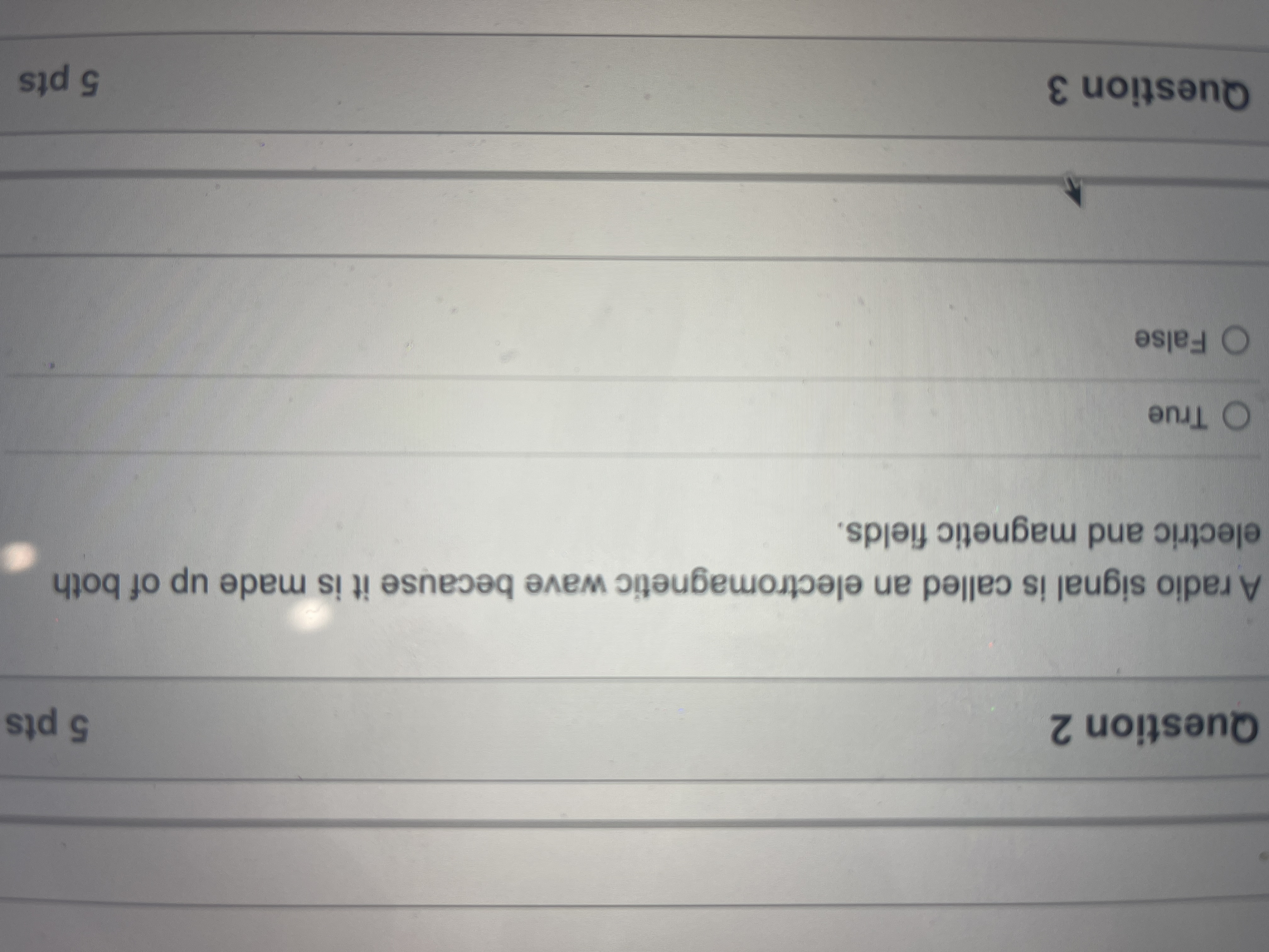 What's the answer? Question 2 5 pts A radio