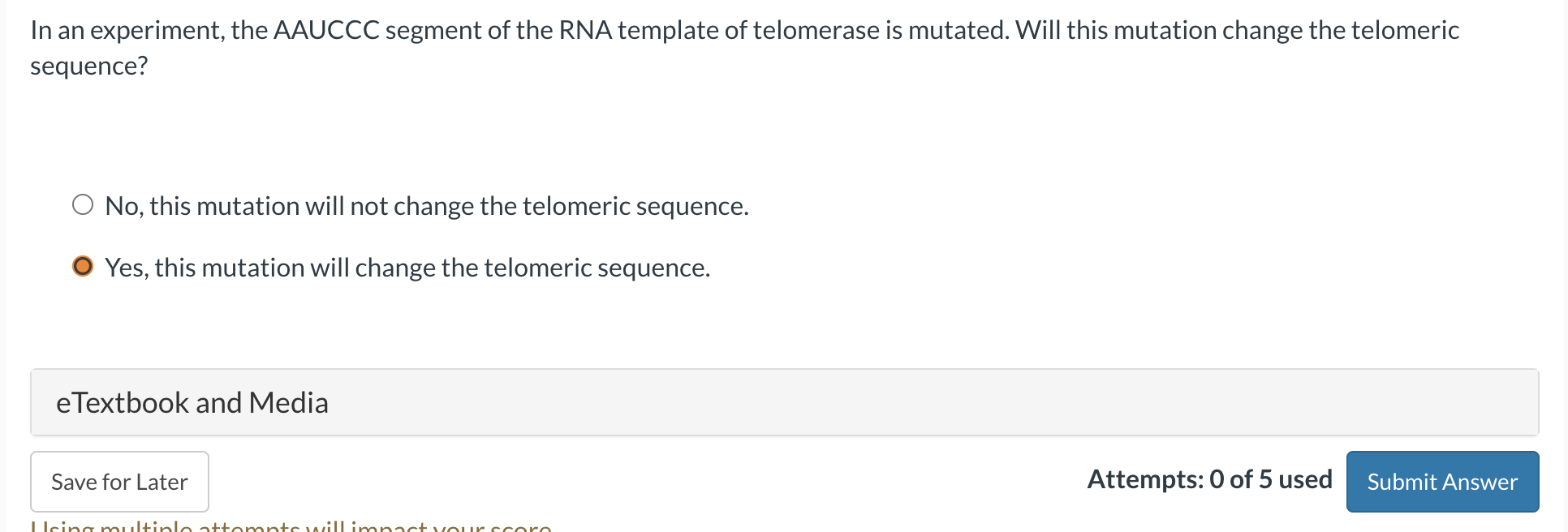 In an experiment, the AAUCCC segment of the RNA