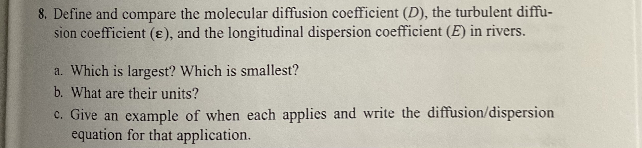 8. Define and compare the molecular diffusion