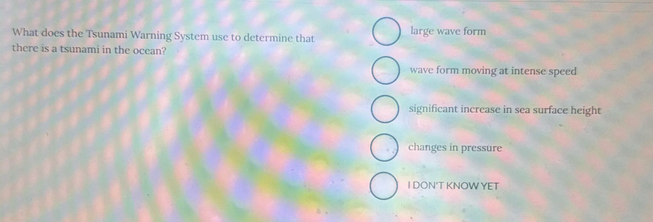 large wave form What does the Tsunami Warning