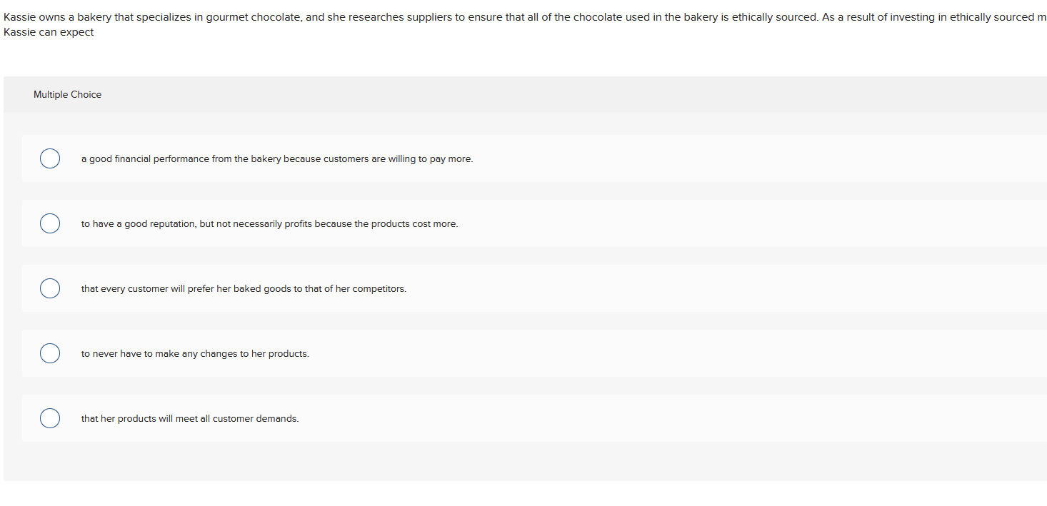 choose correct answer Kassie owns a bakery that