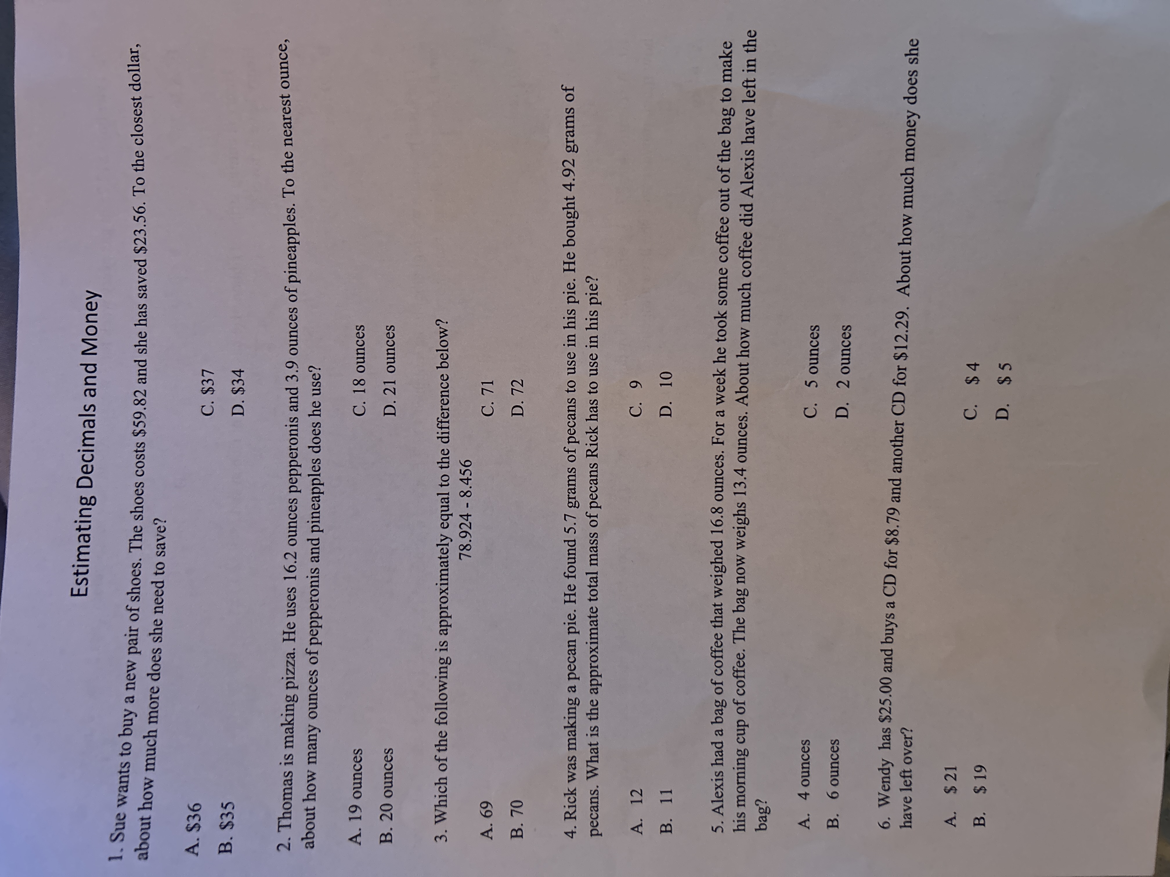 Estimating Decimals and Money 1. Sue wants to buy
