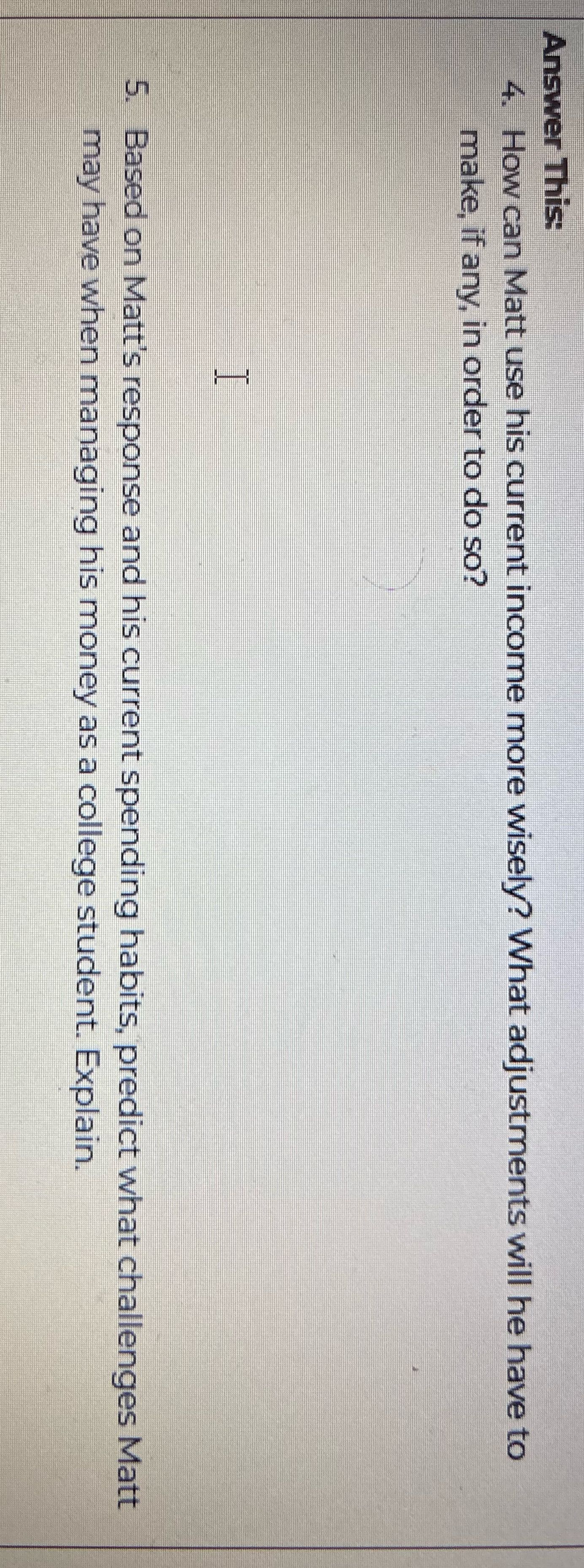 simple terms Answer This: 4. How can Matt use his