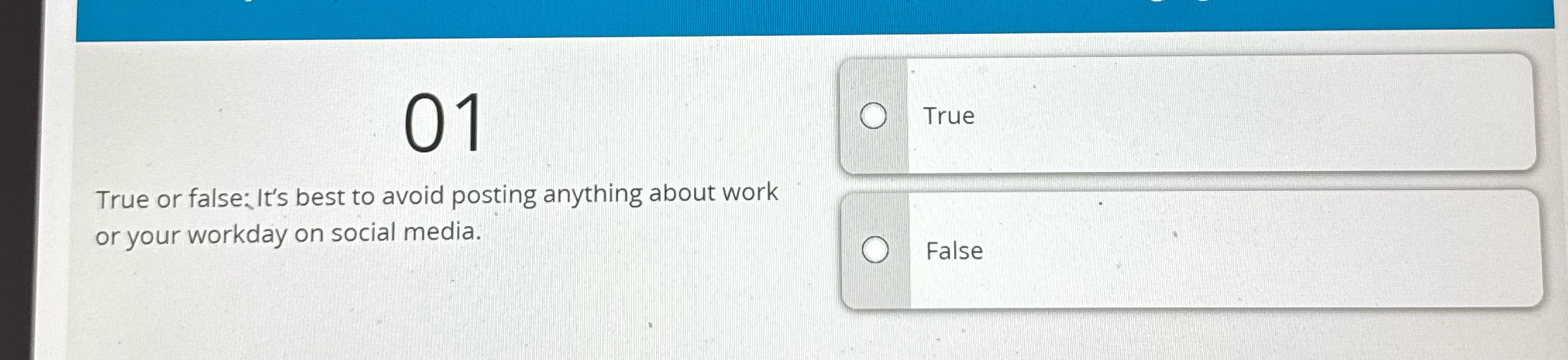 Solve 01 True or false: It's best to avoid