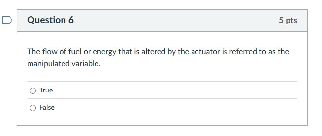solve Question 6 5 pts The flow of fuel or energy