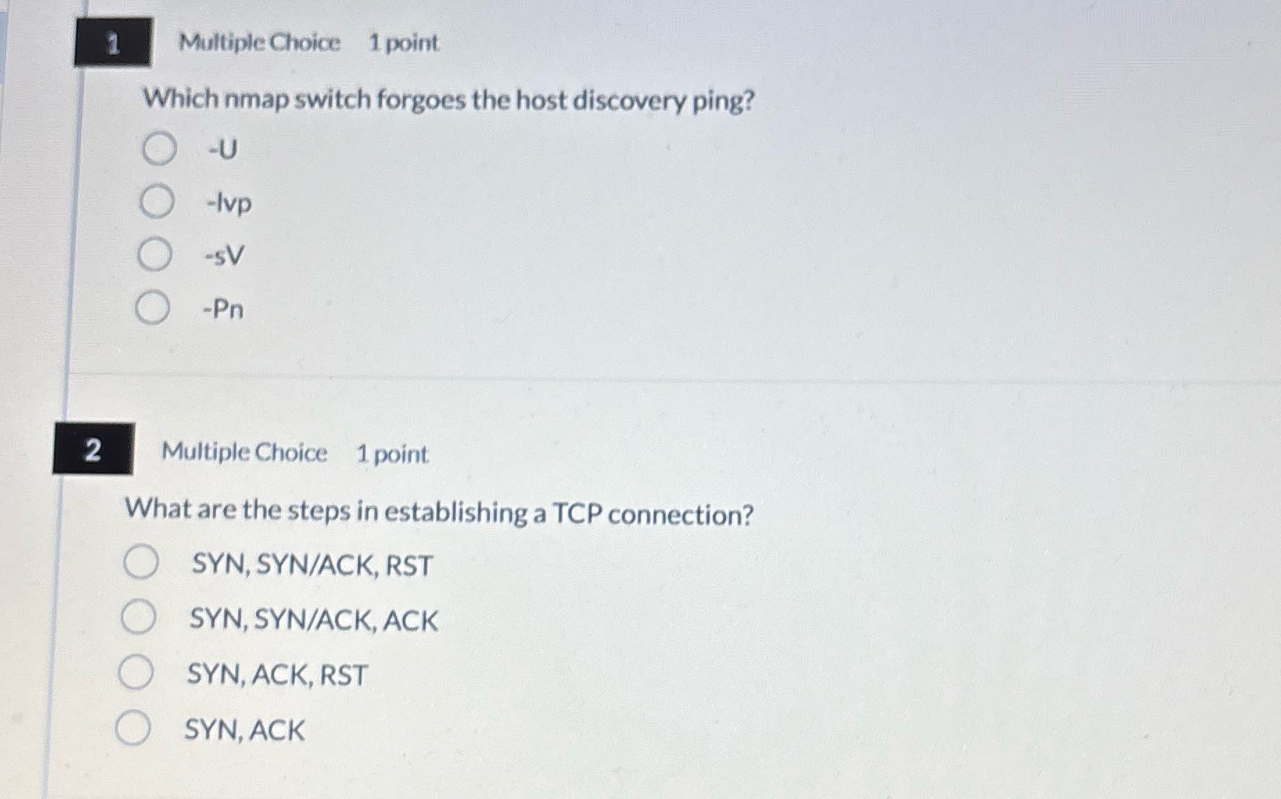 1 Multiple Choice 1 point Which nmap switch
