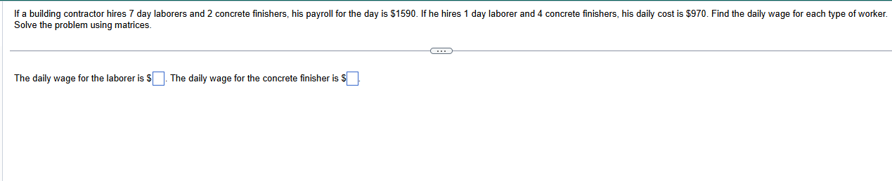 If a building contractor hires 7 day laborers and