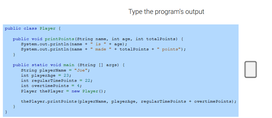 Type the program's output public class Player {