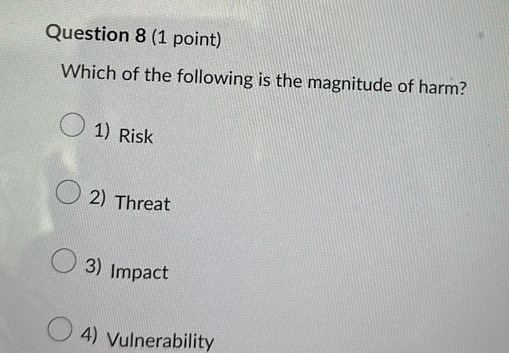 Solve Question 8 (1 point) Which of the following