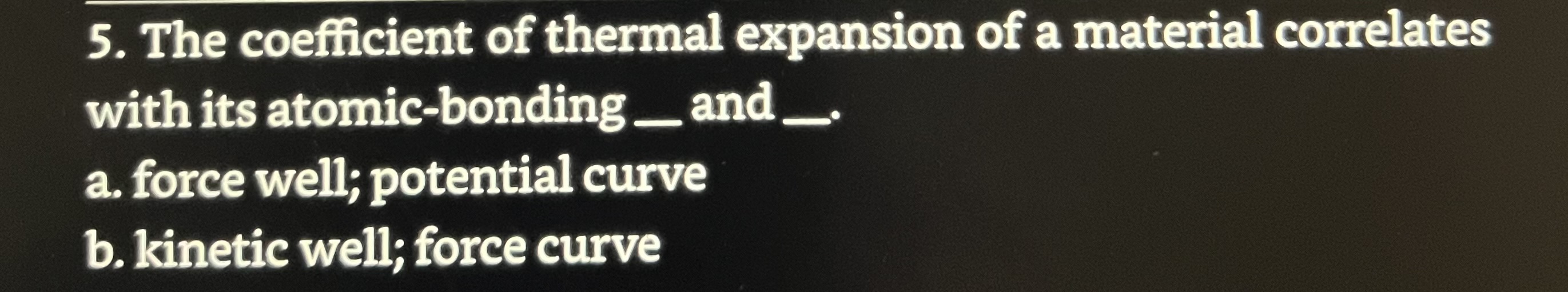 5. The coefficient of thermal expansion of a