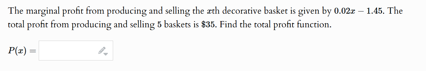 solve The marginal profit from producing and