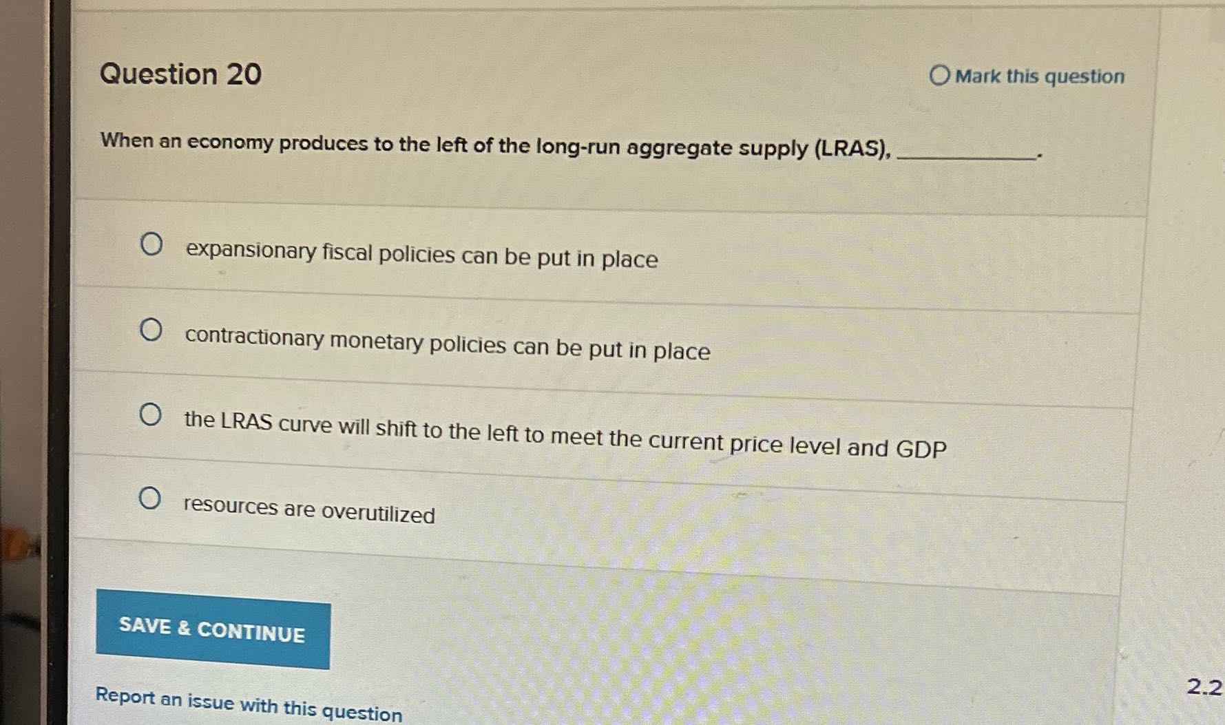 O Mark this question Question 20 When an economy