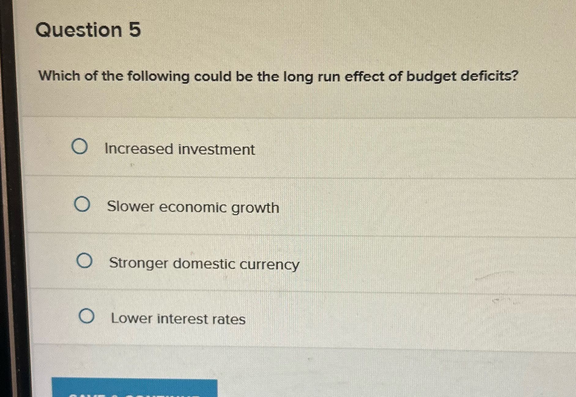 Question 5 Which of the following could be the