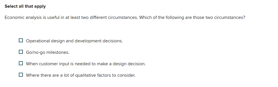 pls solve Select all that apply Economic analysis