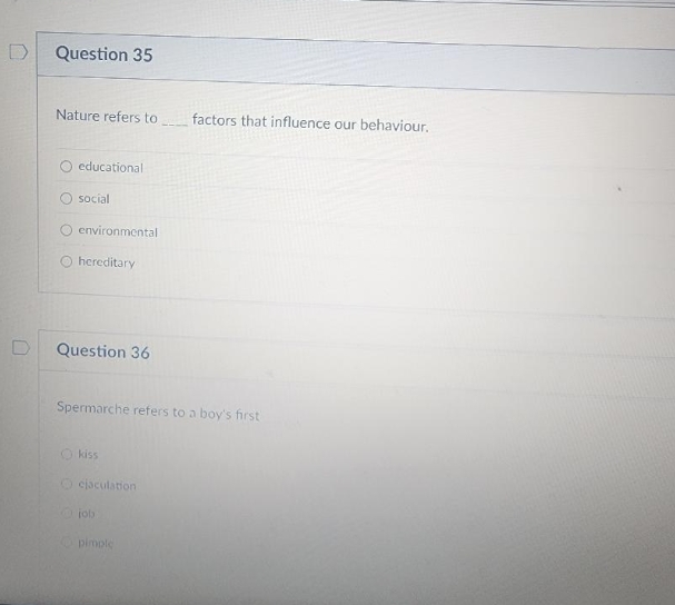a D Question 35 Nature refers to_ _factors that